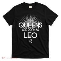 Queens Are Born As Leo T-Shirt thumb 0