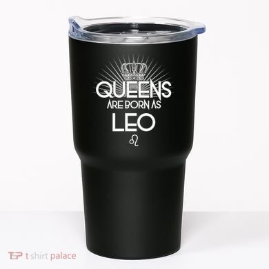 Queens Are Born As Leo Tumbler