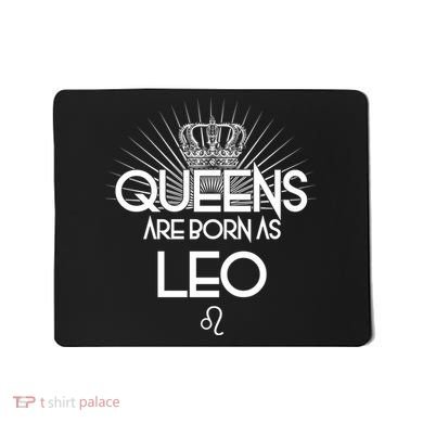 Queens Are Born As Leo Mousepad