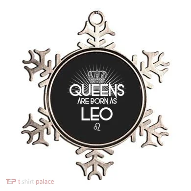 Queens Are Born As Leo Ornament