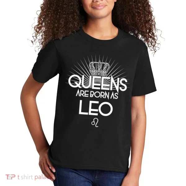 Queens Are Born As Leo Kids T-Shirt