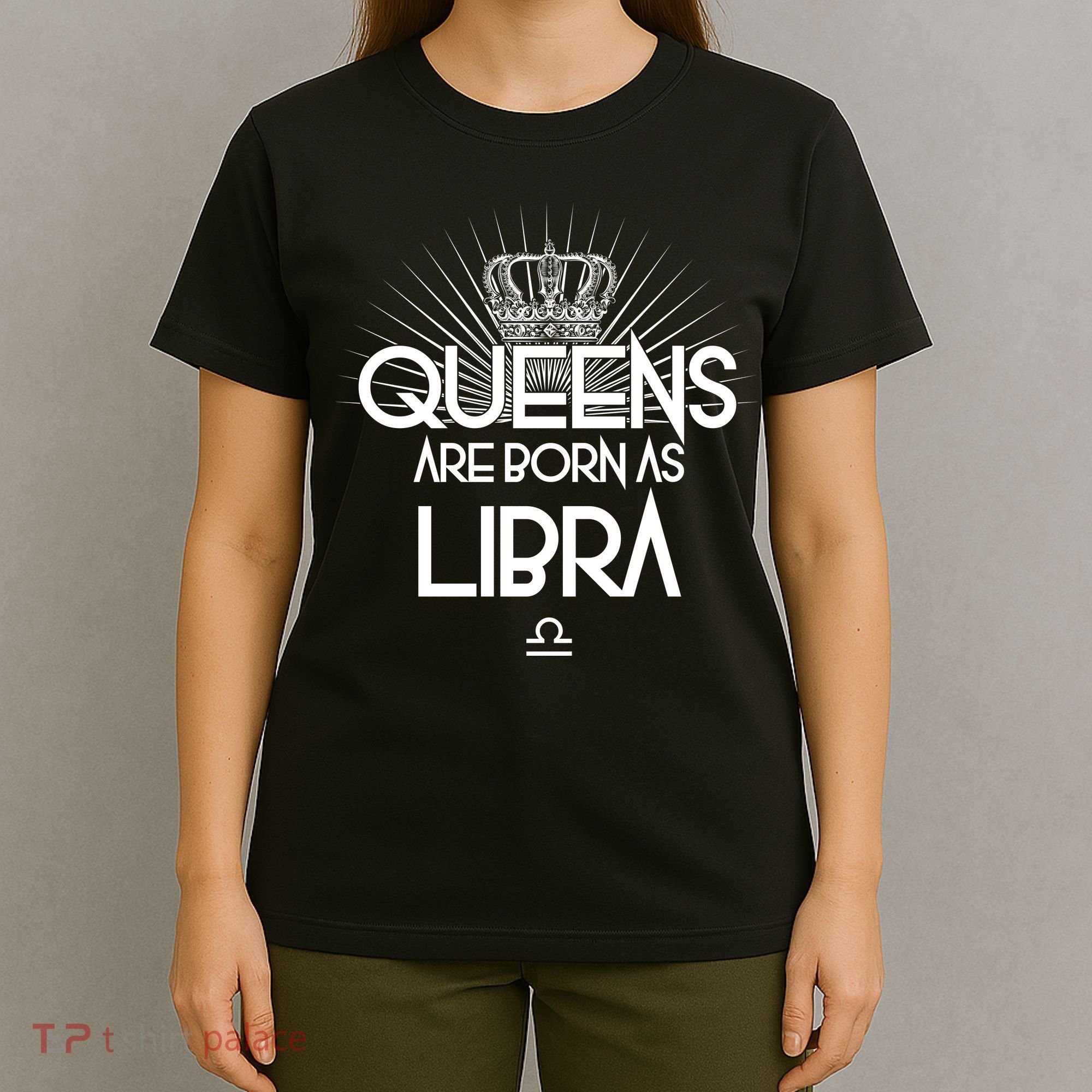 Queens Are Born As Libra T-Shirt