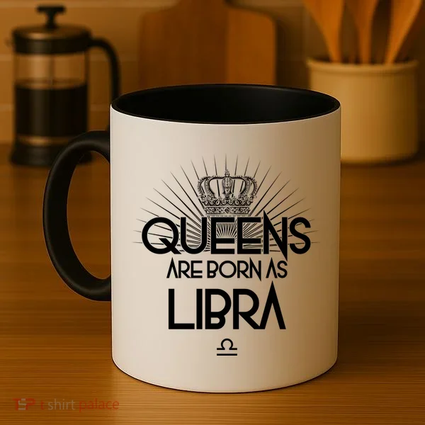 Queens Are Born As Libra Coffee Mug