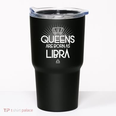 Queens Are Born As Libra Tumbler