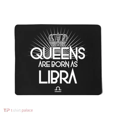 Queens Are Born As Libra Mousepad