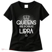 Queens Are Born As Libra Women's T-Shirt thumb 0