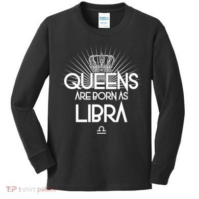 Queens Are Born As Libra Kids Long Sleeve Shirt