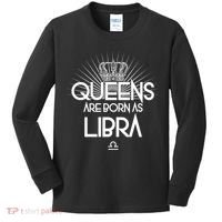 Queens Are Born As Libra Kids Long Sleeve Shirt thumb 0
