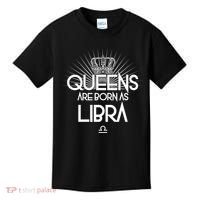 Queens Are Born As Libra Kids T-Shirt thumb 0
