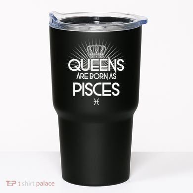 Queens Are Born As Pisces Tumbler