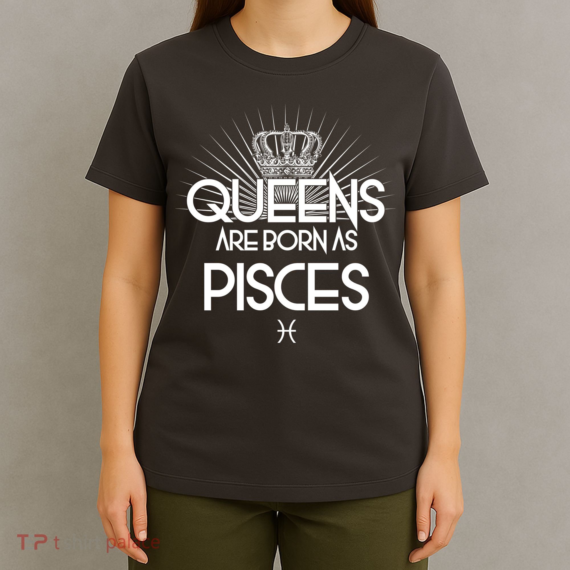 Queens Are Born As Pisces T-Shirt