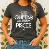 Queens Are Born As Pisces Women's T-Shirt thumb 2