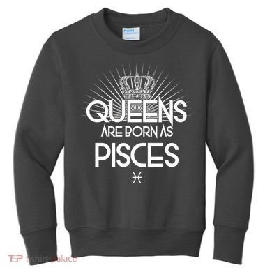 Queens Are Born As Pisces Kids Sweatshirt