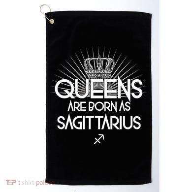 Queens Are Born As Sagittarius Golf Towel