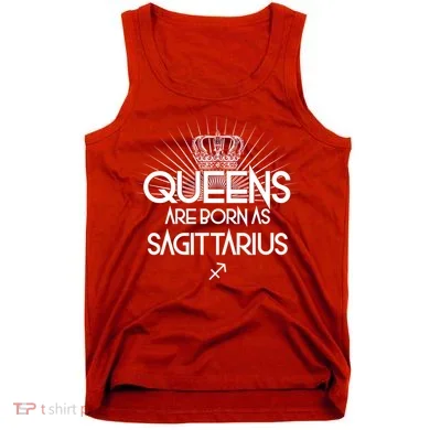 Queens Are Born As Sagittarius Tank Top