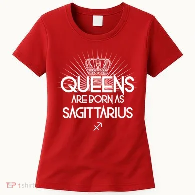 Queens Are Born As Sagittarius Women's T-Shirt