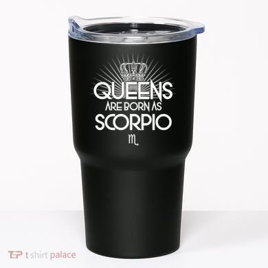 Queens Are Born As Scorpio Tumbler