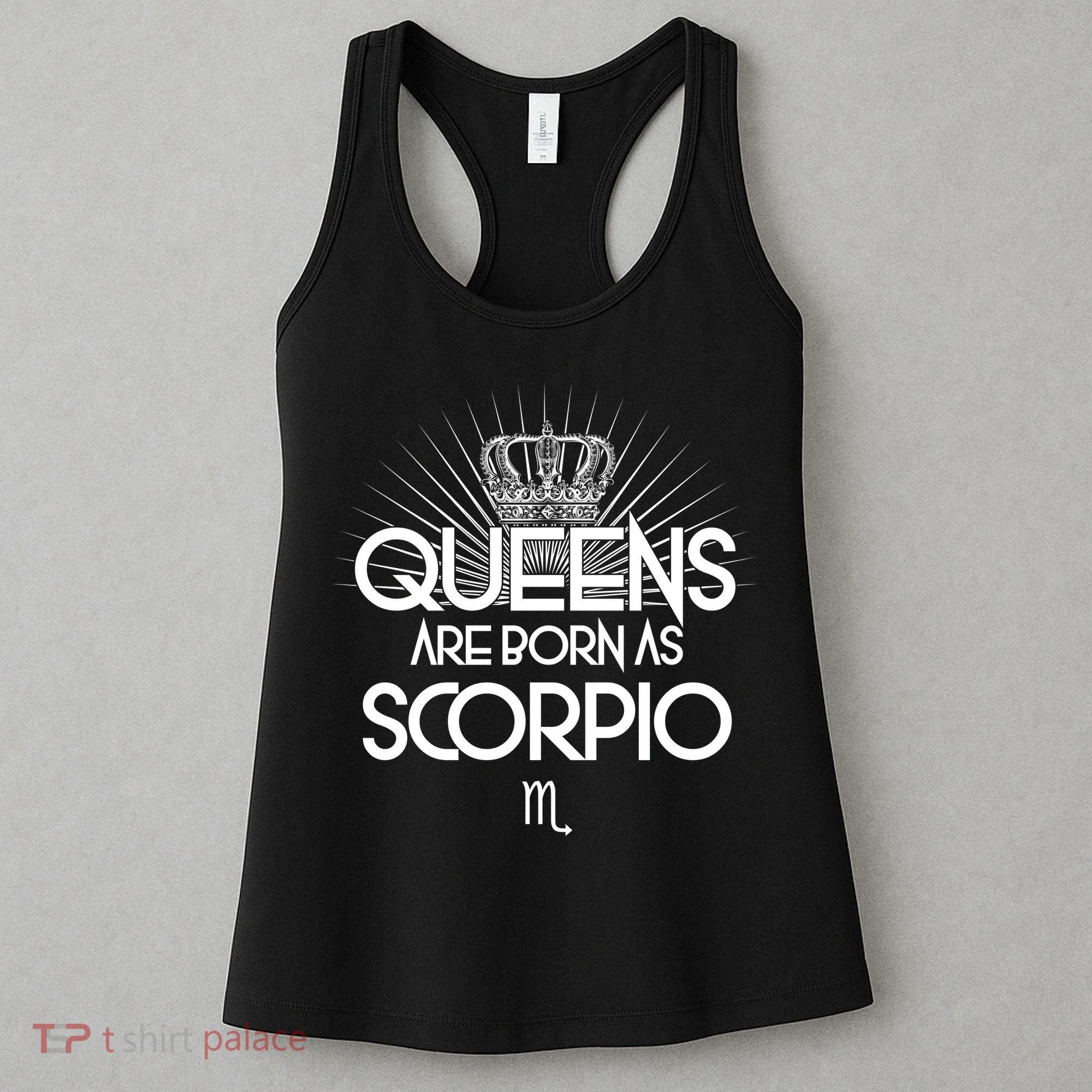 Queens Are Born As Scorpio Women's Tank Top