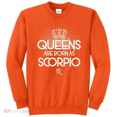 Queens Are Born As Scorpio Sweatshirt