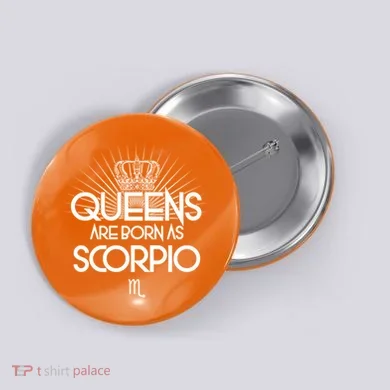 Queens Are Born As Scorpio Button