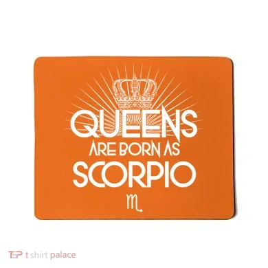 Queens Are Born As Scorpio Mousepad