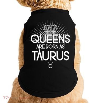Queens Are Born As Taurus Doggie Tank