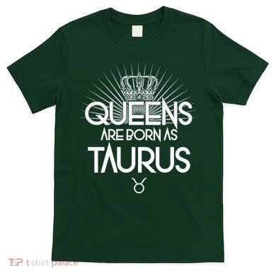 Queens Are Born As Taurus T-Shirt