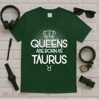 Queens Are Born As Taurus T-Shirt thumb 5