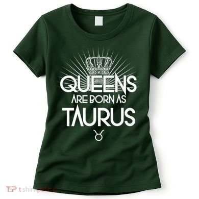 Queens Are Born As Taurus Women's T-Shirt