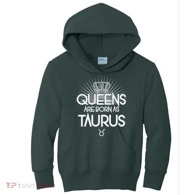 Queens Are Born As Taurus Kids Hoodie