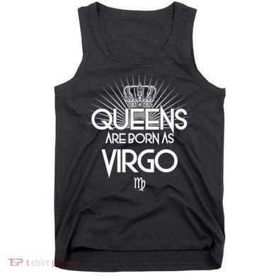 Queens Are Born As Virgo Tank Top