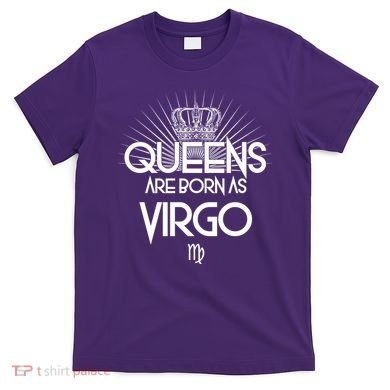 Queens Are Born As Virgo T-Shirt