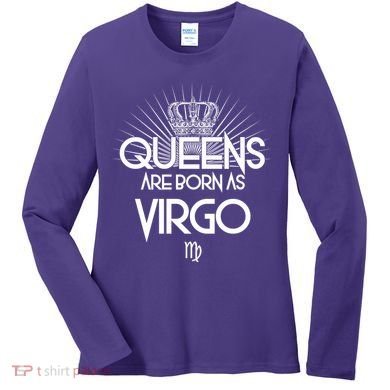Queens Are Born As Virgo Women's Long Sleeve Shirt