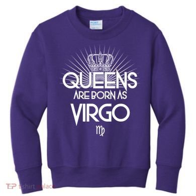 Queens Are Born As Virgo Kids Sweatshirt