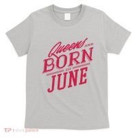 Queens Are Born In June T-Shirt thumb 0