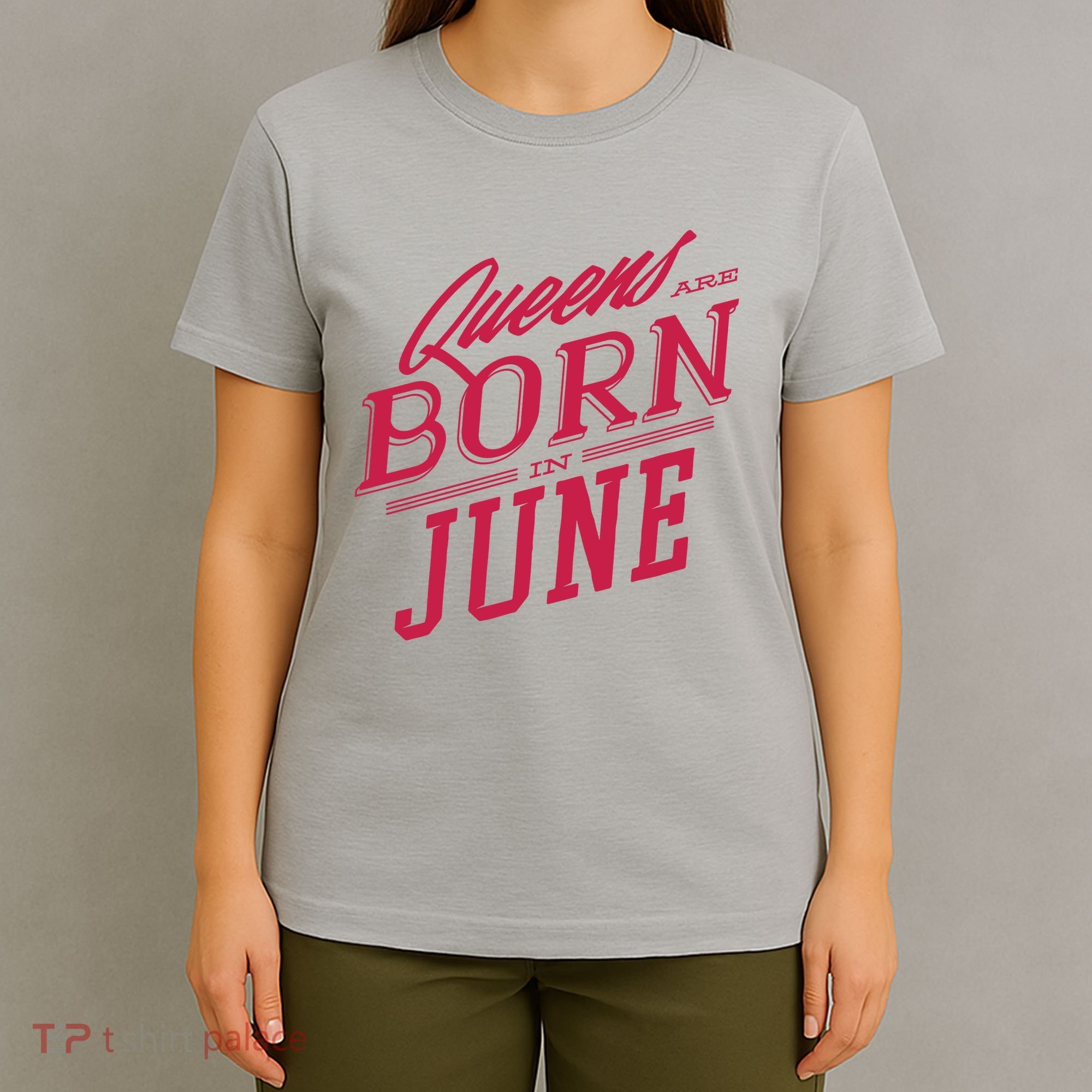 Queens Are Born In June T-Shirt