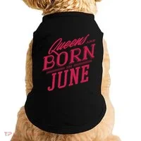 Queens Are Born In June Doggie Tank thumb 0