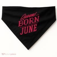 Queens Are Born In June USA-Made Doggie Bandana thumb 0