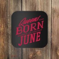 Queens Are Born In June Coaster thumb 0