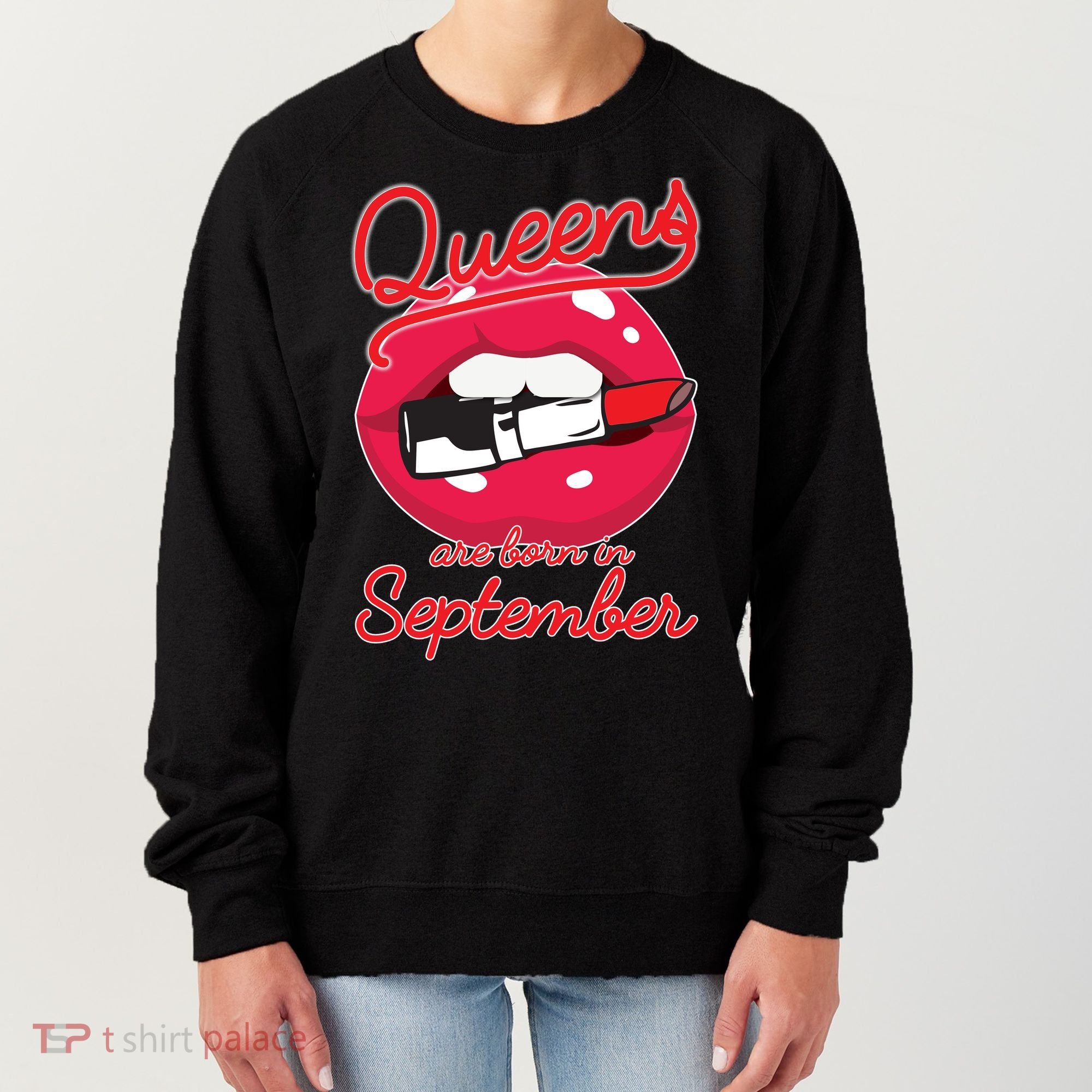 Queens Are Born in September Lipstick Women's Sweatshirt