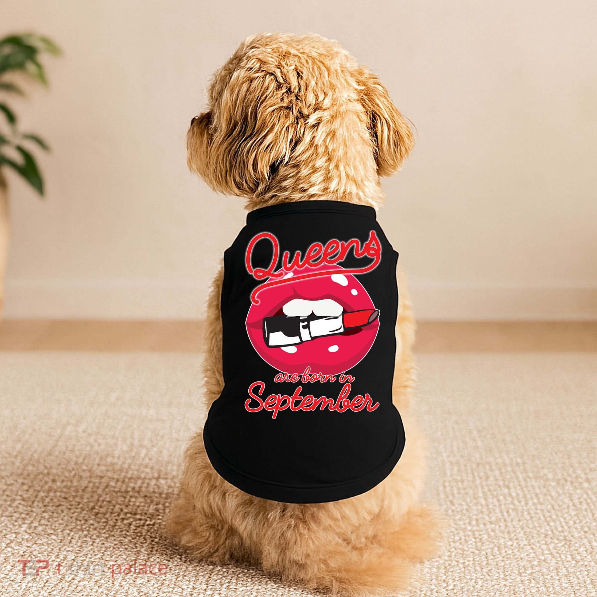 Queens Are Born in September Lipstick Doggie Tank