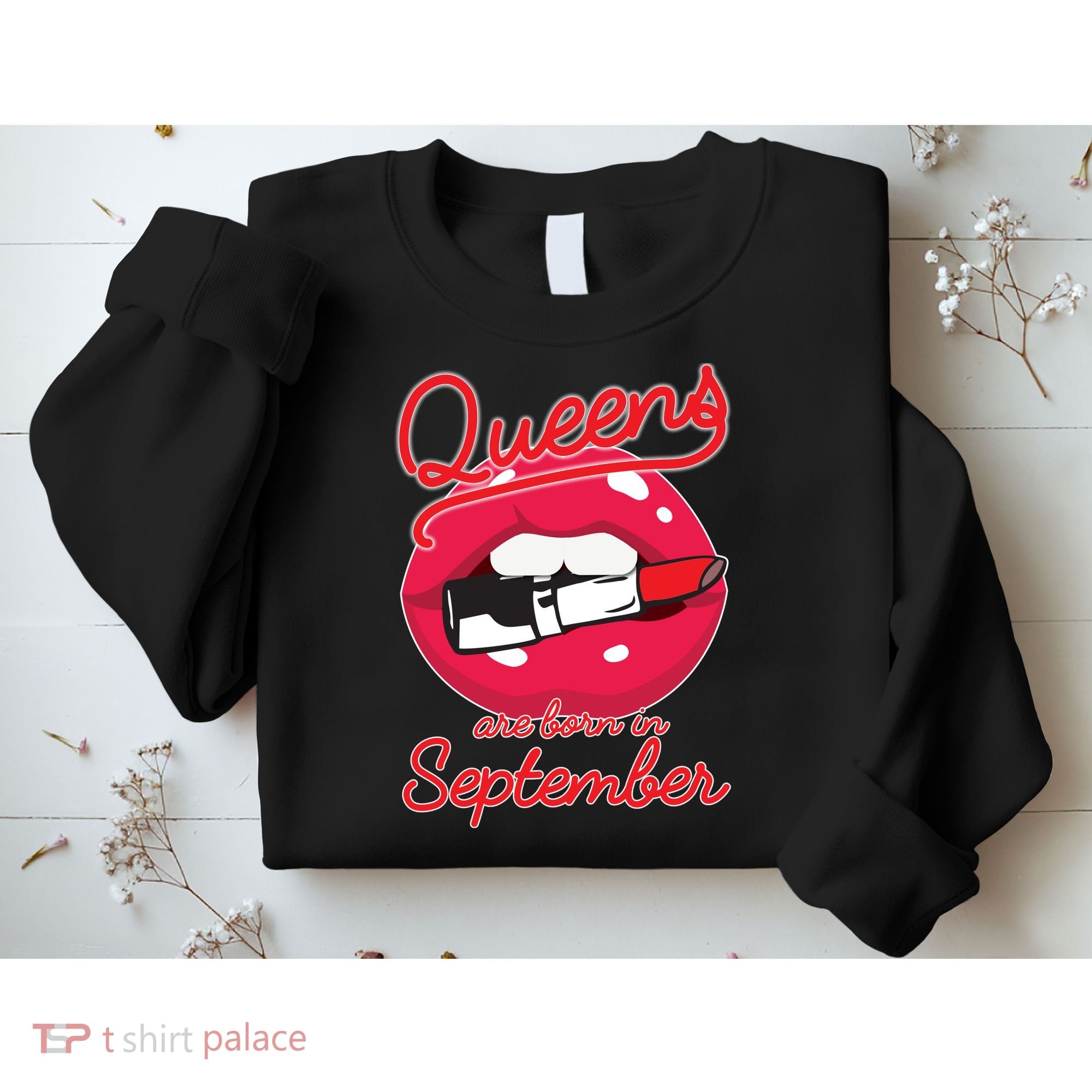 Queens Are Born in September Lipstick Sweatshirt