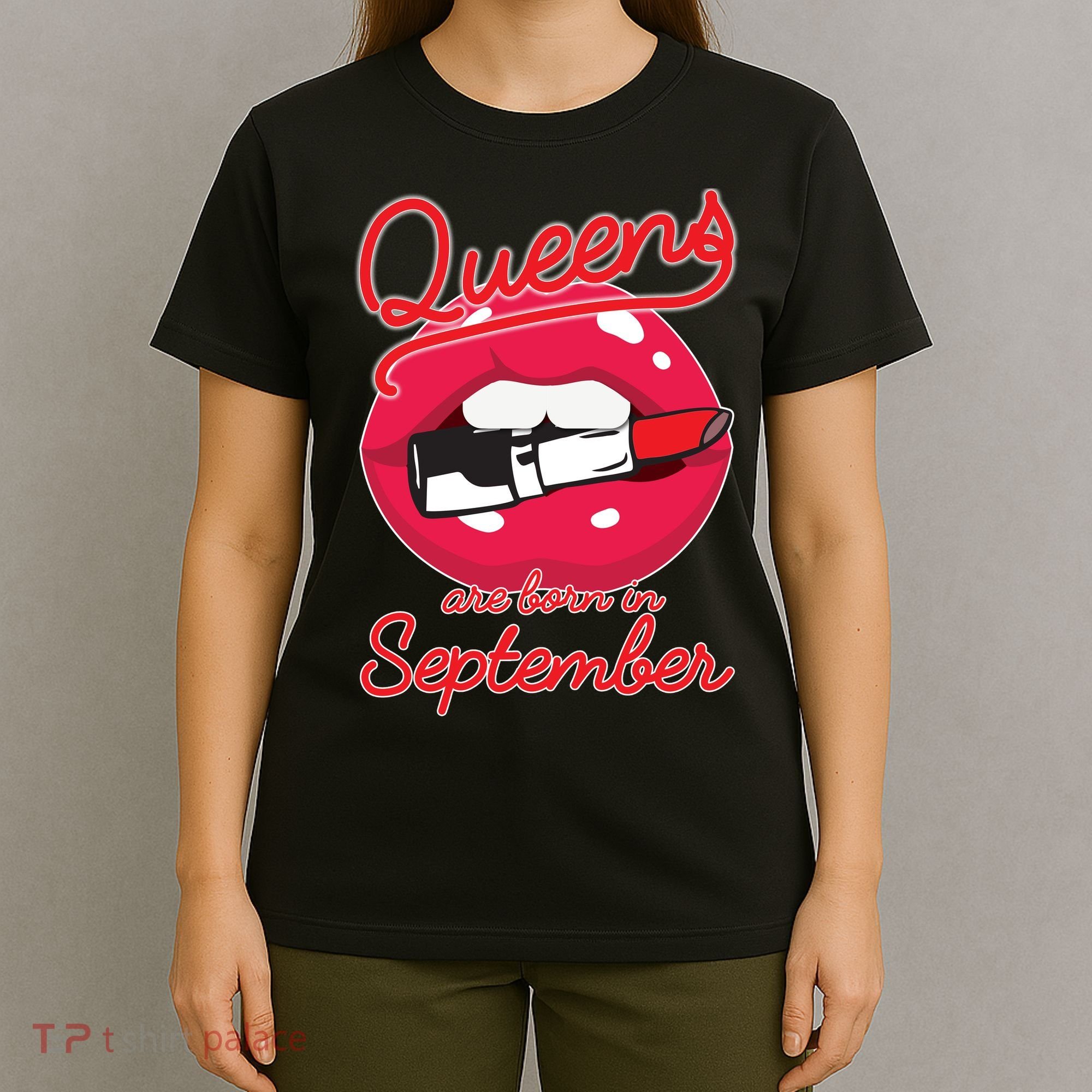 Queens Are Born in September Lipstick T-Shirt