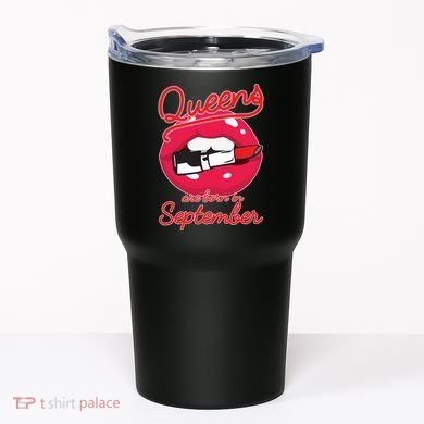 Queens Are Born in September Lipstick Tumbler