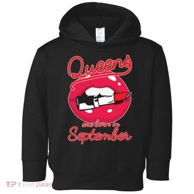 Queens Are Born in September Lipstick Toddler Hoodie