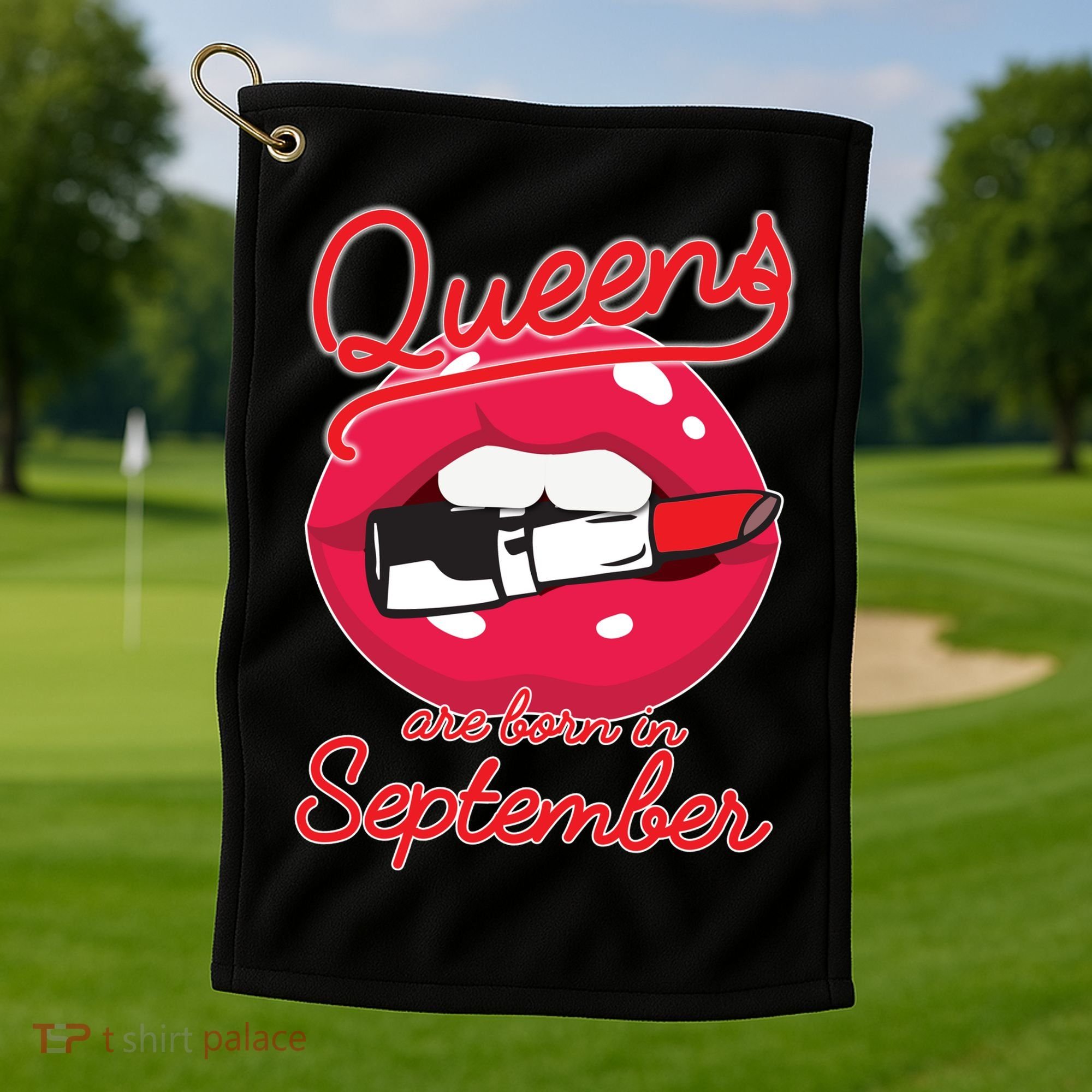 Queens Are Born in September Lipstick Golf Towel