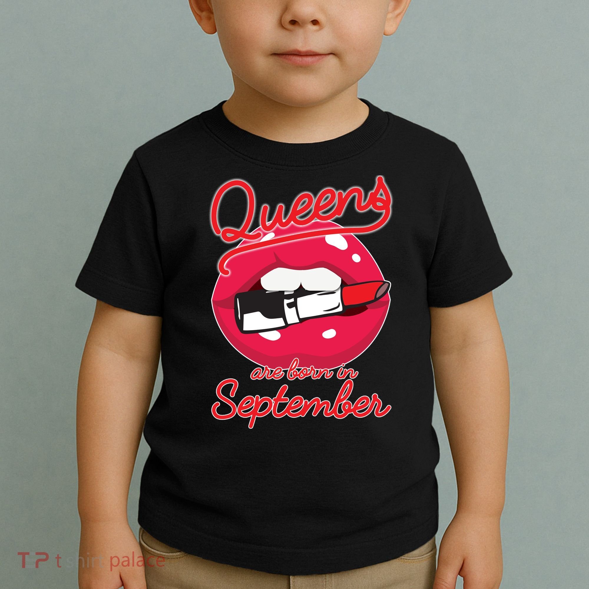 Queens Are Born in September Lipstick Toddler T-Shirt