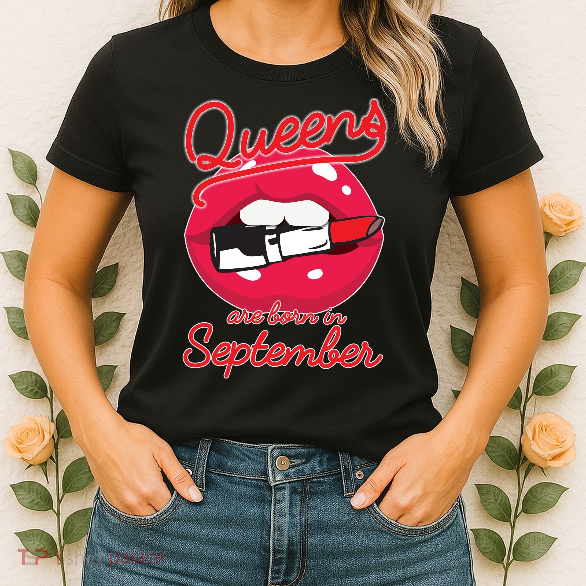 Queens Are Born in September Lipstick Women's T-Shirt