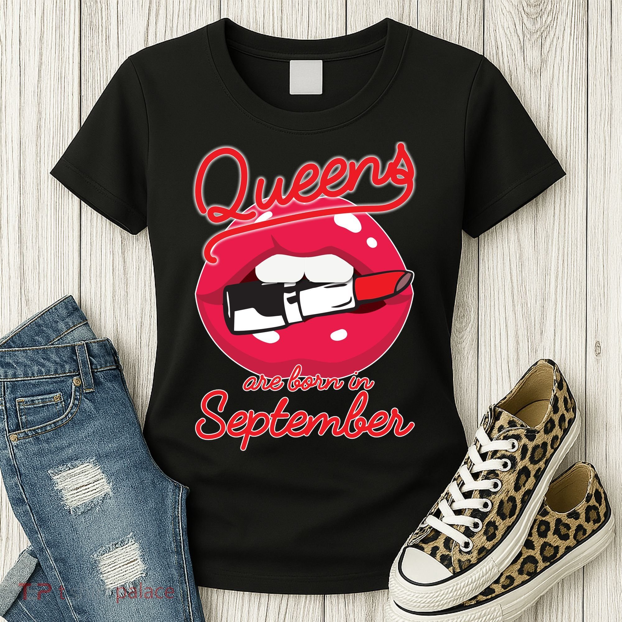 Queens Are Born in September Lipstick Women's T-Shirt