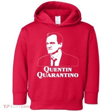 Quentin Quarantino Toddler Hoodie